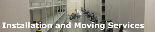 Installation, Moving, Repair of Shelving and High Density Shelving